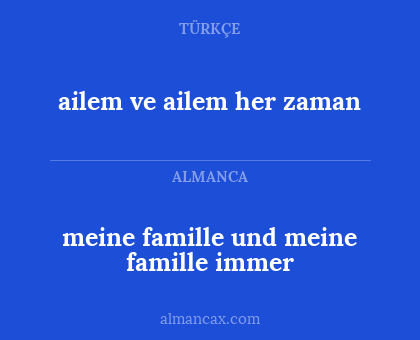 meine famille und meine famille immer - ailem ve ailem her zaman