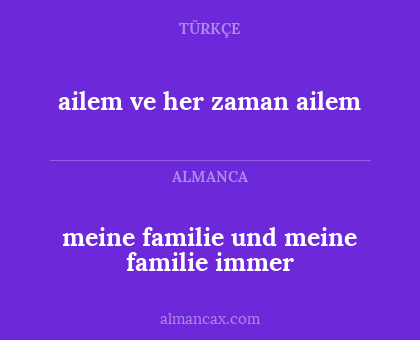 meine familie und meine familie immer - ailem ve her zaman ailem