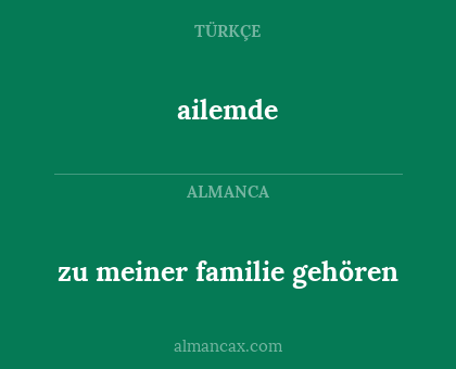 ailemde - zu meiner familie gehören