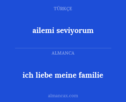 ailemi seviyorum - ich liebe meine familie