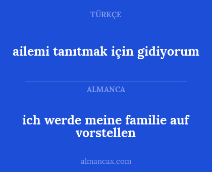 ailemi tanıtmak için gidiyorum - ich werde meine familie auf vorstellen