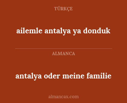 antalya oder meine familie - ailemle antalya ya donduk