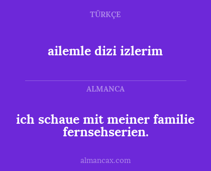 ich schaue mit meiner familie fernsehserien. - ailemle dizi izlerim