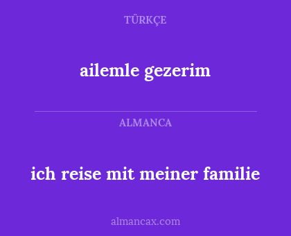 ailemle gezerim - ich reise mit meiner familie