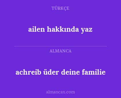 ailen hakkında yaz - achreib üder deine familie