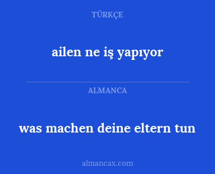 was machen deine eltern tun - ailen ne iş yapıyor