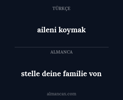 aileni koymak - stelle deine familie von