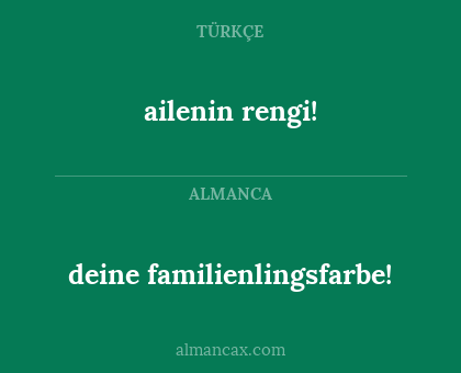 deine familienlingsfarbe! - ailenin rengi!