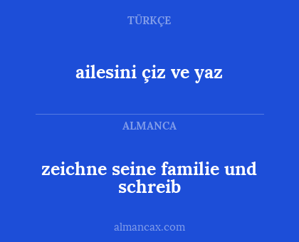 zeichne seine familie und schreib - ailesini çiz ve yaz