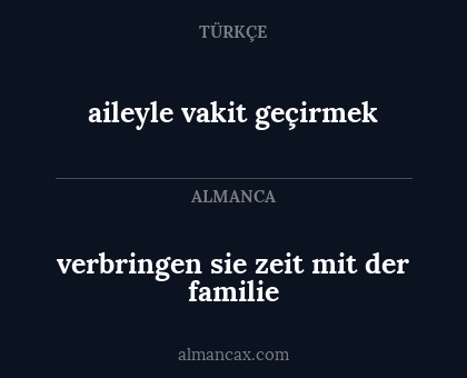 aileyle vakit geçirmek - verbringen sie zeit mit der familie