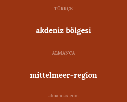 mittelmeer-region - akdeniz bölgesi