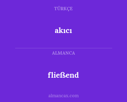 akıcı - fließend