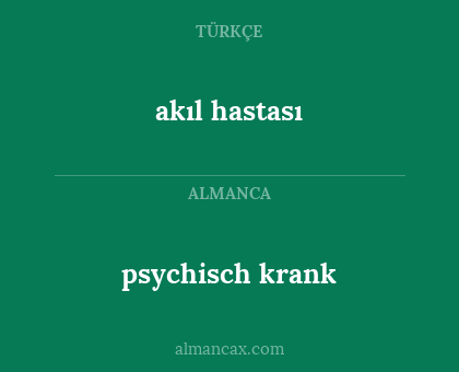 psychisch krank - akıl hastası
