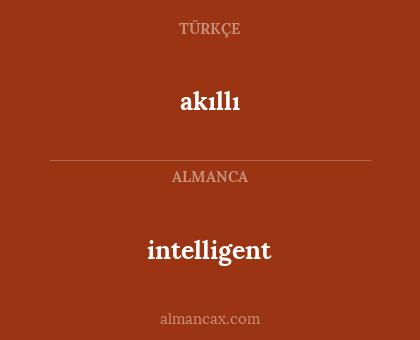 intelligent - akıllı