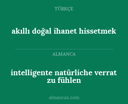 akıllı doğal ihanet hissetmek - intelligente natürliche verrat zu fühlen