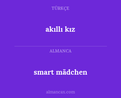 akıllı kız - smart mädchen