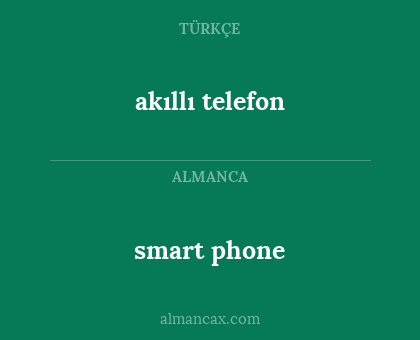 akıllı telefon - smart phone