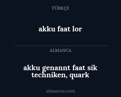 akku genannt faat sik techniken, quark - akku faat lor