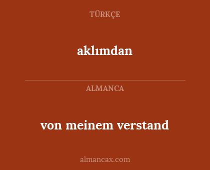 aklımdan - von meinem verstand