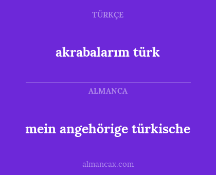 mein angehörige türkische - akrabalarım türk
