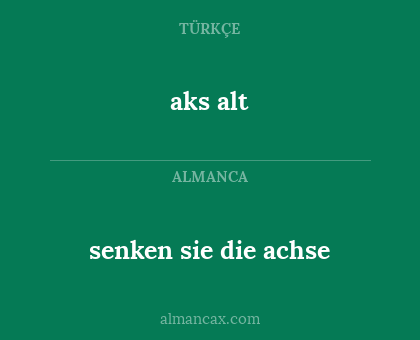 aks alt - senken sie die achse