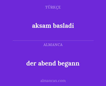 der abend begann - aksam basladi