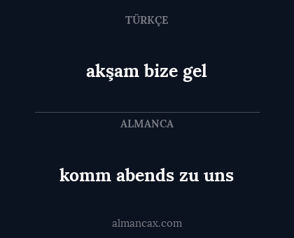 akşam bize gel - komm abends zu uns