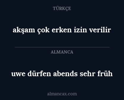 akşam çok erken izin verilir - uwe dürfen abends sehr früh