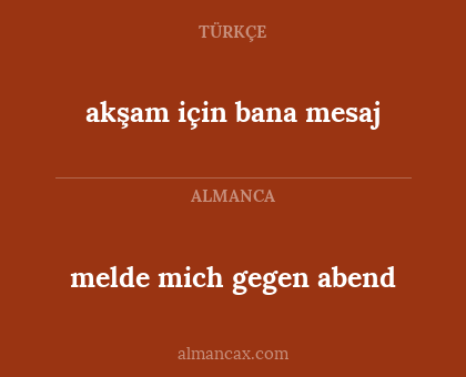 akşam için bana mesaj - melde mich gegen abend