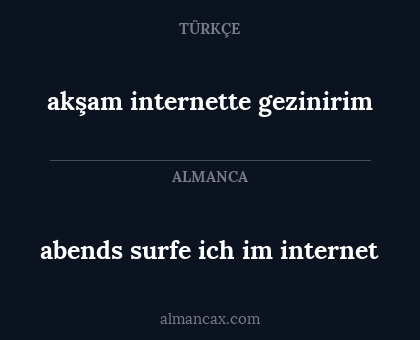 abends surfe ich im internet - akşam internette gezinirim
