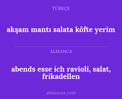 akşam mantı salata köfte yerim - abends esse ich ravioli, salat, frikadellen