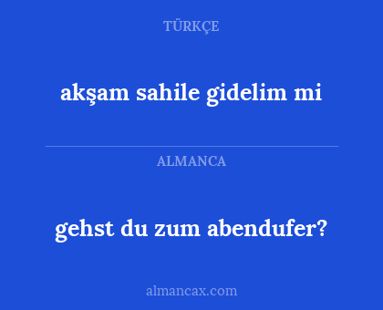 gehst du zum abendufer? - akşam sahile gidelim mi