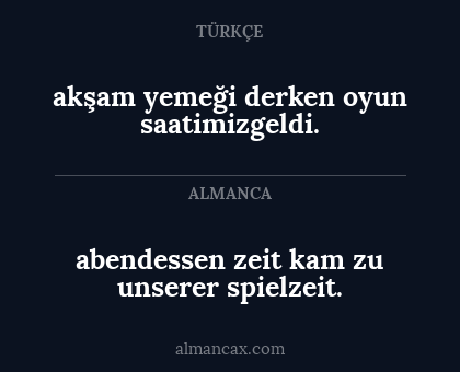abendessen zeit kam zu unserer spielzeit. - akşam yemeği derken oyun saatimizgeldi.