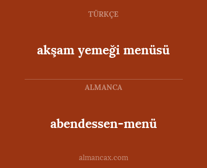 abendessen-menü - akşam yemeği menüsü
