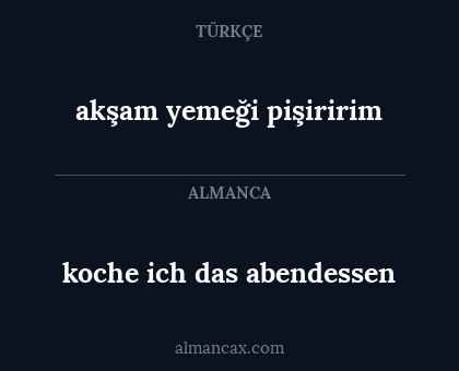 akşam yemeği pişiririm - koche ich das abendessen