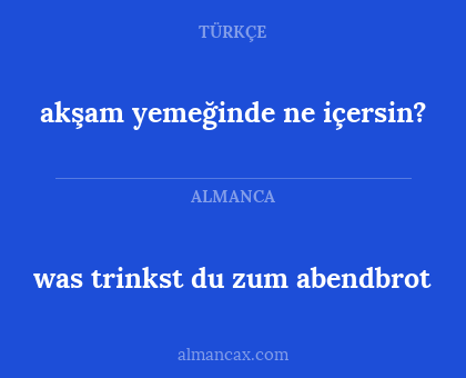 was trinkst du zum abendbrot - akşam yemeğinde ne içersin?