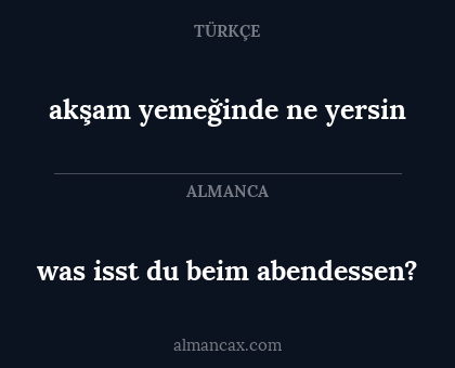 was isst du beim abendessen? - akşam yemeğinde ne yersin