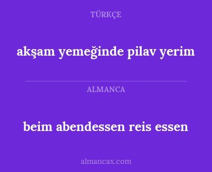 beim abendessen reis essen - akşam yemeğinde pilav yerim