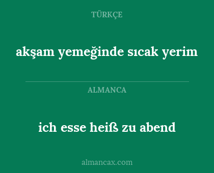 akşam yemeğinde sıcak yerim - ich esse heiß zu abend