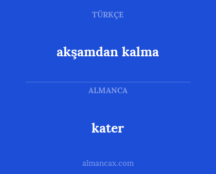 akşamdan kalma - kater