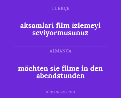 möchten sie filme in den abendstunden - aksamlari film izlemeyi seviyormusunuz