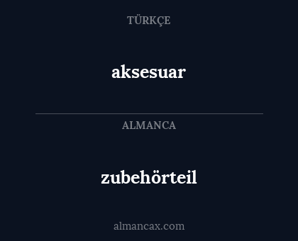 zubehörteil - aksesuar