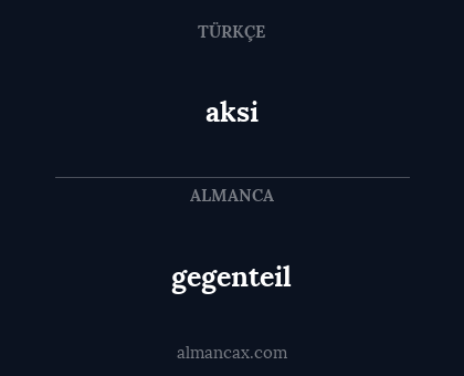 aksi - gegenteil
