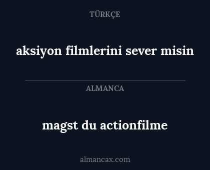 aksiyon filmlerini sever misin - magst du actionfilme