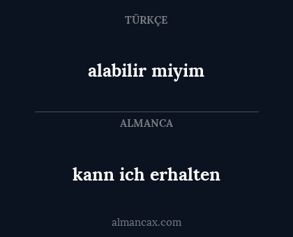kann ich erhalten - alabilir miyim