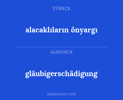 gläubigerschädigung - alacaklıların önyargı