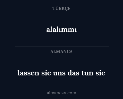 alalımmı - lassen sie uns das tun sie