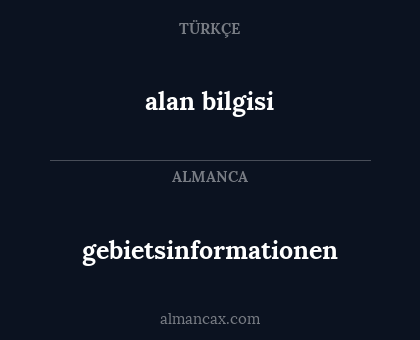 gebietsinformationen - alan bilgisi
