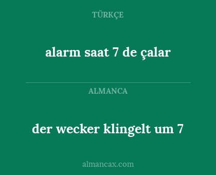 alarm saat 7 de çalar - der wecker klingelt um 7