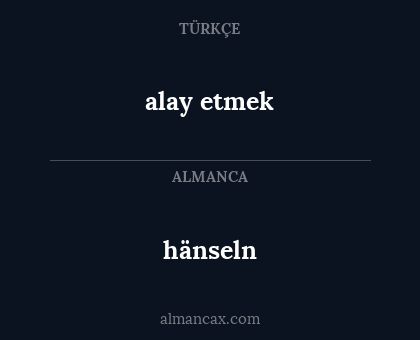 alay etmek - hänseln